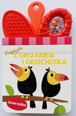 Zwierzątka. Książeczka z gryzakiem i grzechotką