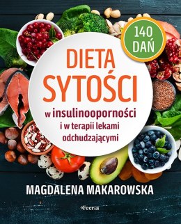 Dieta sytości w insulinooporności i w terapii lekami odchudzającymi
