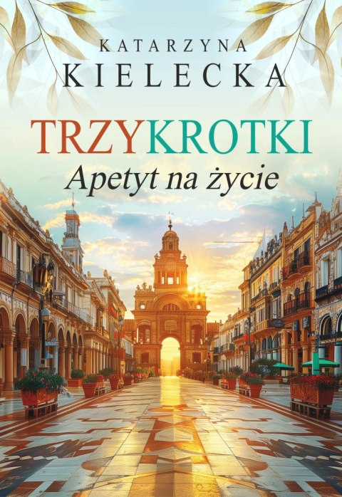 Trzykrotki. Apetyt na życie