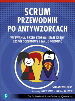 Scrum. Przewodnik po antywzorcach