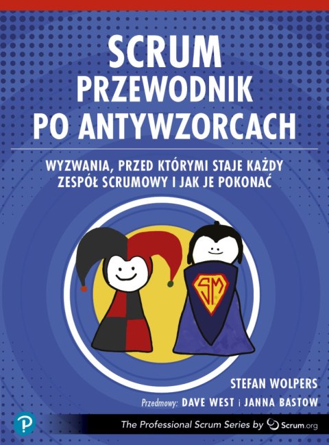 Scrum. Przewodnik po antywzorcach