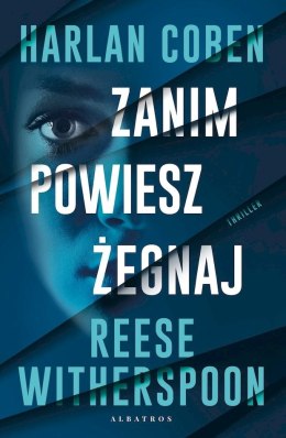 Zanim powiesz żegnaj