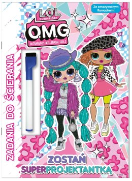 Zostań superprojektantką. L.O.L. Surprise! Zadania do ścierania