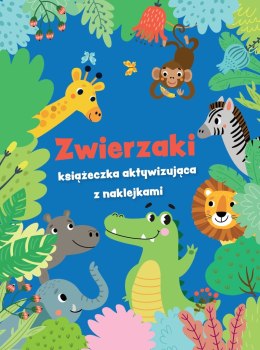 Zwierzaki - książeczka aktywizująca z naklejkami. Niebieska