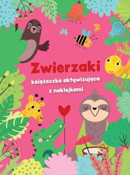 Zwierzaki - książeczka aktywizująca z naklejkami. Różowa