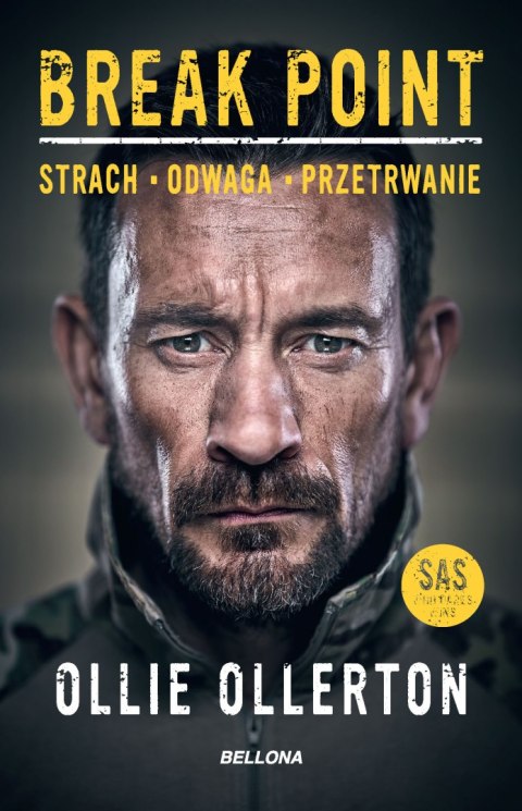 Break Point. Żołnierz Sił specjalnych o sile, odwadze i przetrwaniu