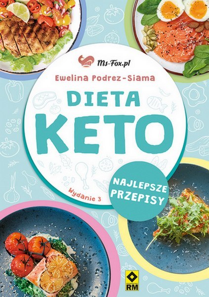 Dieta KETO. Najlepsze przepisy wyd. 3