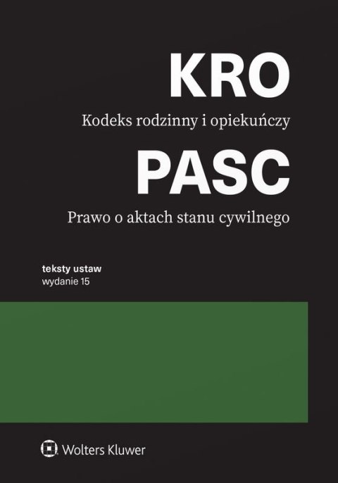 Kodeks rodzinny i opiekuńczy. Prawo o aktach stanu cywilnego. Przepisy
