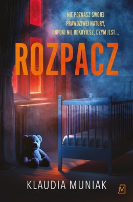 Rozpacz. Wiktoria Błońska. Tom 1