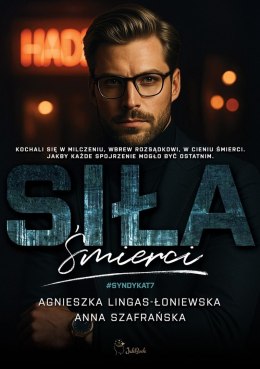Siła śmierci. Syndykat. Tom 7