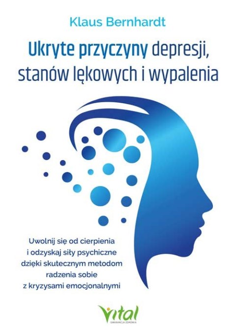 Ukryte przyczyny depresji, stanów lękowych i wypalenia