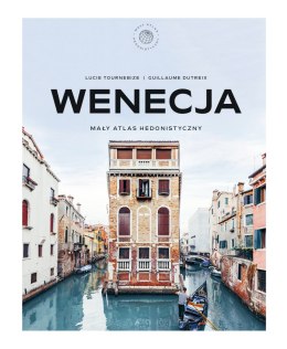 Wenecja. Mały atlas hedonistyczny