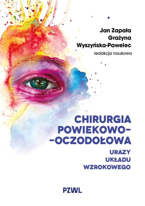 Chirurgia powiekowo-oczodołowa. Urazy układu wzrokowego