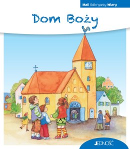 Dom Boży. Mali Odkrywcy Wiary
