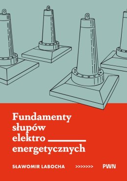 Fundamenty słupów elektroenergetycznych