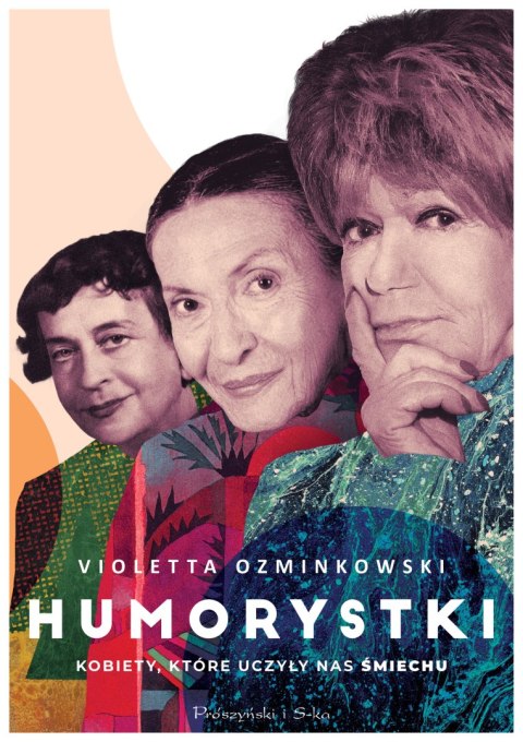Humorystki. Kobiety, które uczyły nas śmiechu. Duże Litery