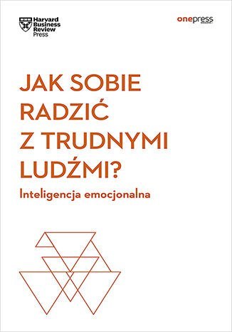 Jak sobie radzić z trudnymi ludźmi? Inteligencja emocjonalna