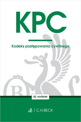 KPC. Kodeks postępowania cywilnego wyd. 62
