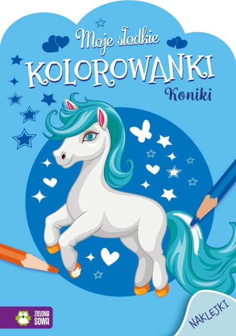 Koniki. Moje słodkie kolorowanki
