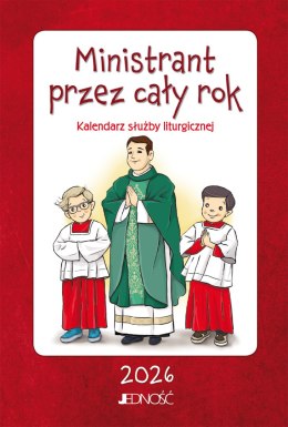 Ministrant przez cały rok. Kalendarz służby liturgicznej 2026