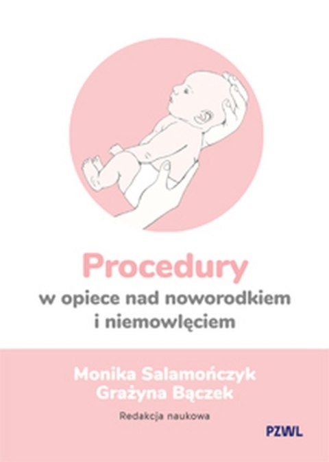 Procedury w opiece nad noworodkiem i niemowlęciem