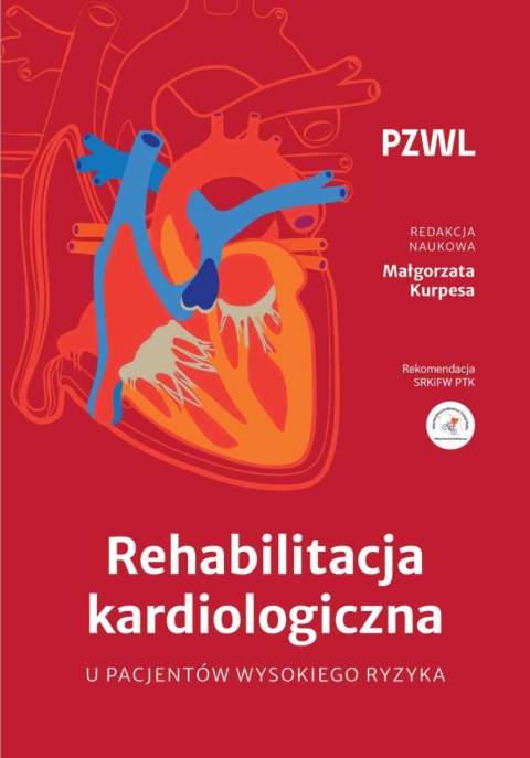 Rehabilitacja kardiologiczna u pacjentów wysokiego ryzyka