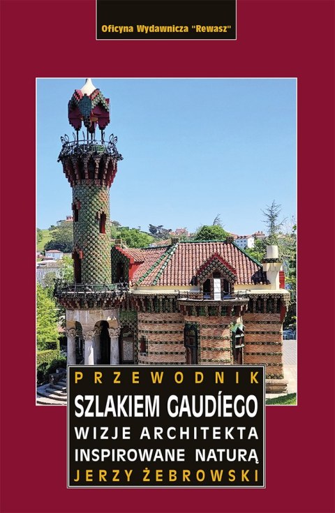 Szlakiem Gaudíego. Przewodnik