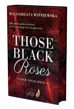 Those black roses. Under your spell. Tom 1 (ilustrowane brzegi)