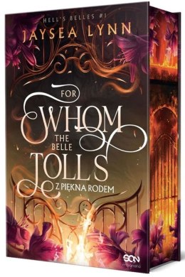 For Whom The Belle Tolls. Z piękna rodem. Hell's Belles (ilustrowane brzegi)