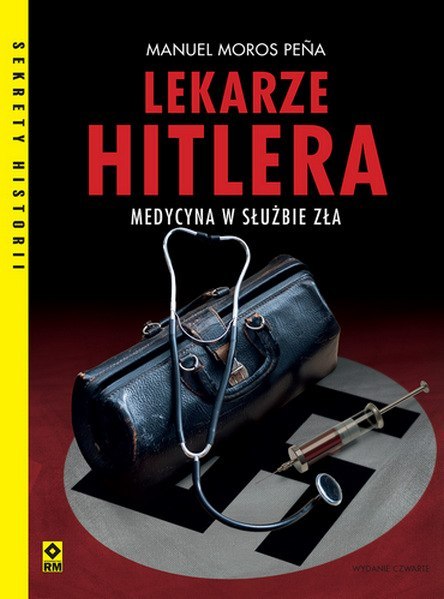 Lekarze Hitlera. Zbrodnicza medycyna wyd. 2026