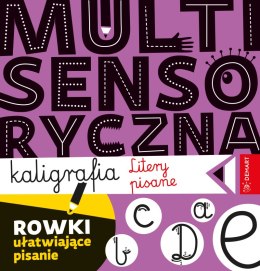 Litery pisane. Multisensoryczna kaligrafia