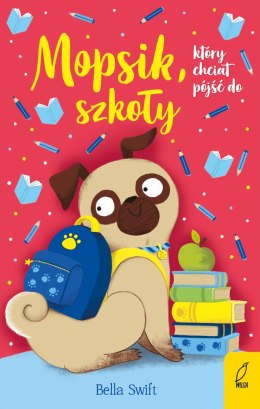 Mopsik, który chciał pójść do szkoły