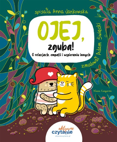 Ojej, zguba! O relacjach, empatii i wspieraniu innych