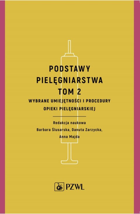 Podstawy pielęgniarstwa Tom 2