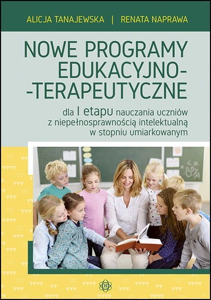 Nowe programy edukacyjno-terapeutyczne dla I etapu nauczania uczniów z niepełnosprawnością intelektualną w stopniu umiarkowanym
