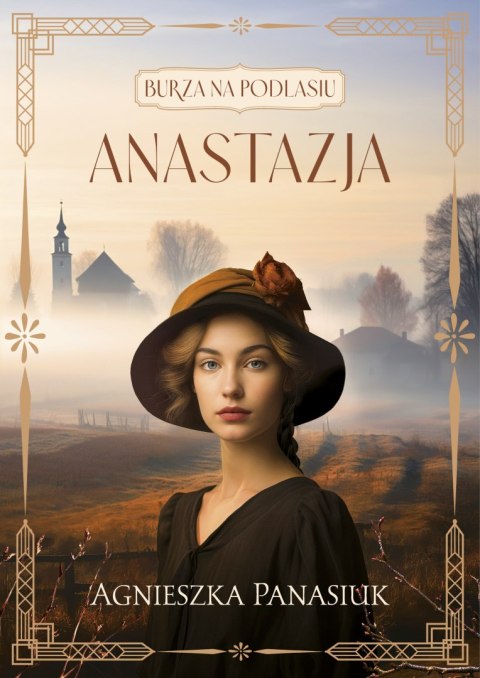 Anastazja. Burza na Podlasiu. Tom 1