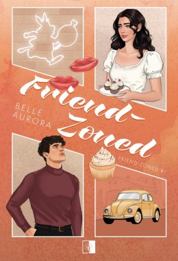 Friend-Zoned. Tom 1
