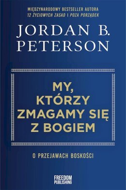 My, którzy zmagamy się z Bogiem. O przejawach boskości