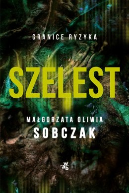 Szelest. Granice ryzyka. Tom 1 wyd. 2026