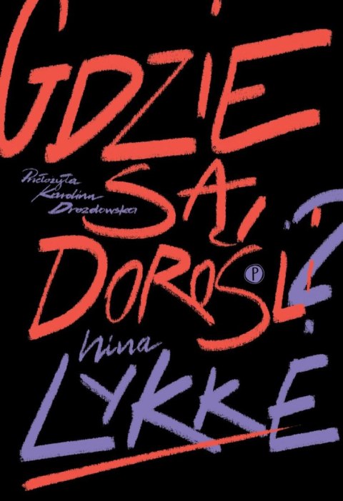 Gdzie są dorośli?