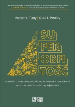 Superobfitość. Opowieść o wzroście liczby ludności, innowacjach i dobrobycie na naszej nieskończenie bogatej planecie