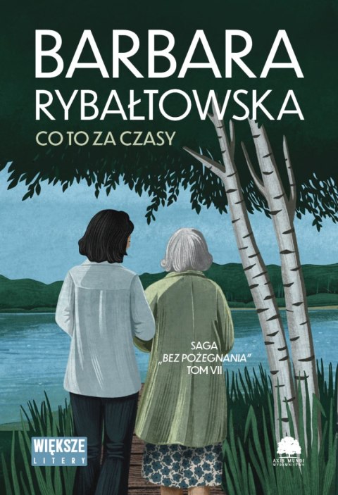 Co to za czasy. Saga bez pożegnania. Tom 7. Większe litery