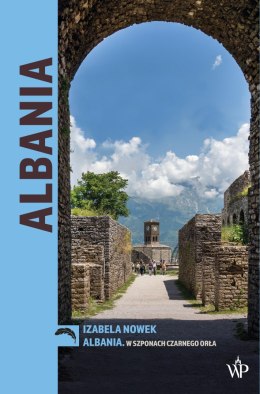Albania. W szponach czarnego orła.