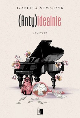 (Anty)idealnie. (Anty). Tom 2