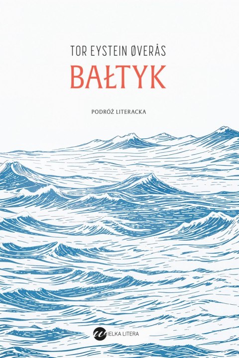Bałtyk. Podróż literacka