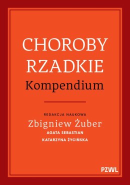 Choroby rzadkie. Kompendium