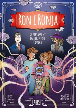 Departament magicznego guzika. Ron i Ronja. Tom 1