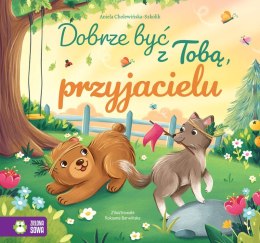 Dobrze być z Tobą, przyjacielu. Dobrze być z Tobą