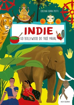 Indie. Od Bollywood do Tadź Mahal. Świat na skróty