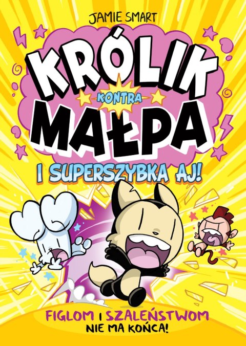 Królik Kontra Małpa i superszybka Aj. Tom 4. Królik kontra Małpa